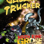 Cover Galaxy Trucker: Noch eine große Erweiterung