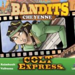 Cover Colt Express: Bandits – Cheyenne