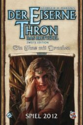 Der Eiserne Thron – Das Brettspiel: Ein Tanz mit Drachen