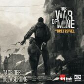 This War of Mine: Tage der Belagerung