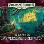 Cover Arkham Horror: Das Kartenspiel – Rückkehr zu: Das vergessene Zeitalter