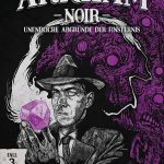 Cover Arkham Noir: Fall 3 – Unendliche Abgründe der Finsternis