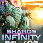 Cover Shards of Infinity: Relics of the Future