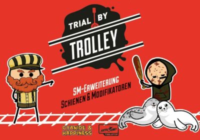 Trial by Trolley: Schienen und Modifikatoren