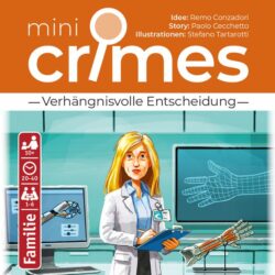 MiniCrimes: Verhängnisvolle Entscheidung