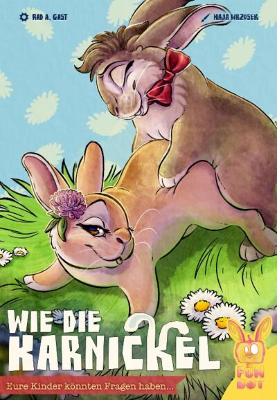 Wie die Karnickel