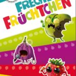 Freche Früchtchen