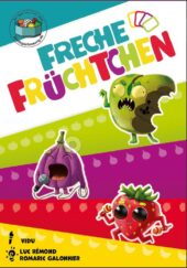 Freche Früchtchen