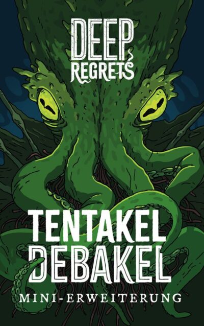 Deep Regrets: Tentakel Debakel