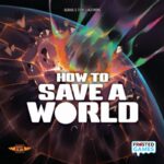 Cover How to save a World