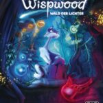 Wispwood: Wald der Lichter