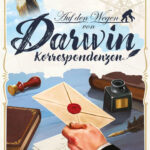 Auf den Wegen von Darwin: Korrespondenzen