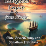 Königreich Legacy: Feudale Welt – Ferne Länder