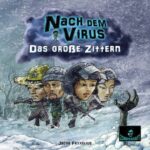 Nach dem Virus: Das große Zittern